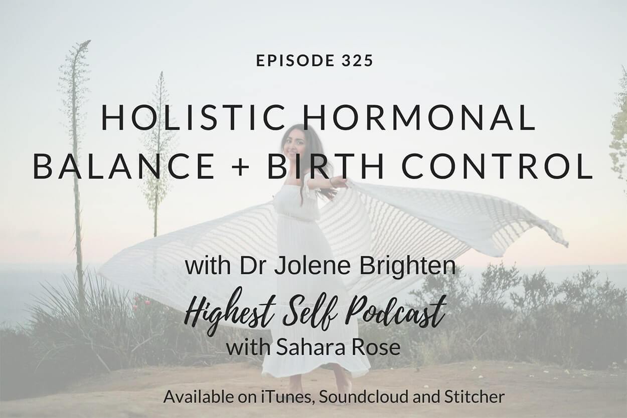 Holistic Hormonal Balance And Birth Control With Dr Jolene Brighten 6713