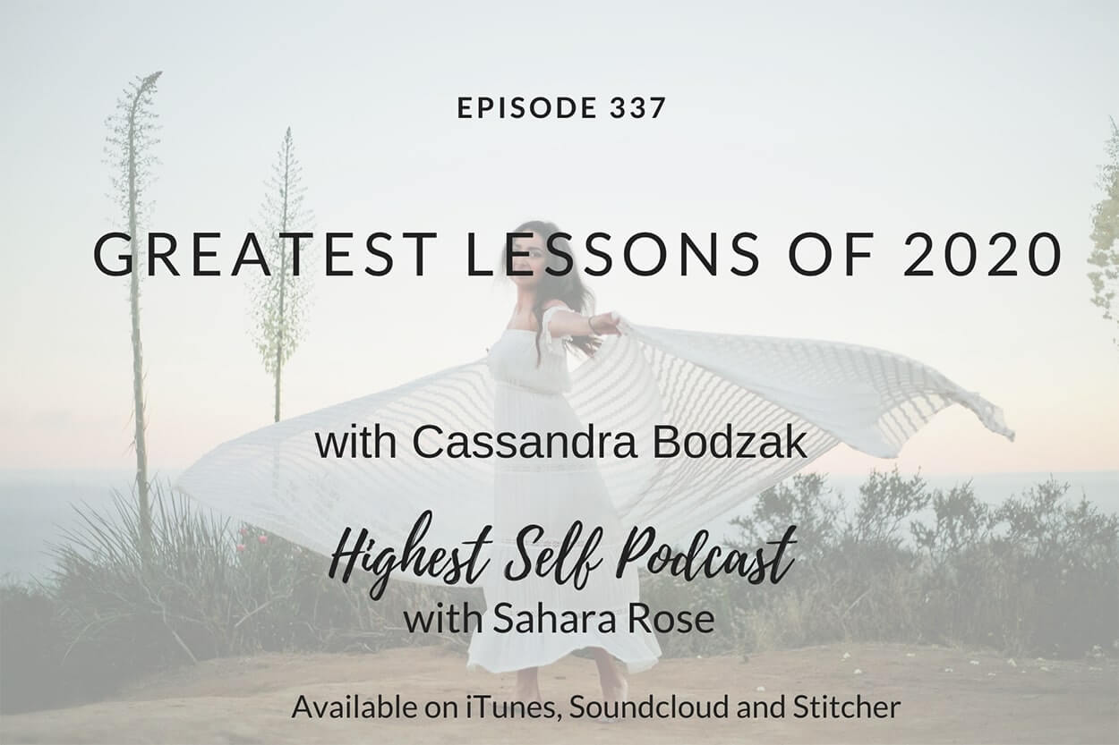 337-Greatest-Lessons-of-2020-with-Cassandra-Bodzak
