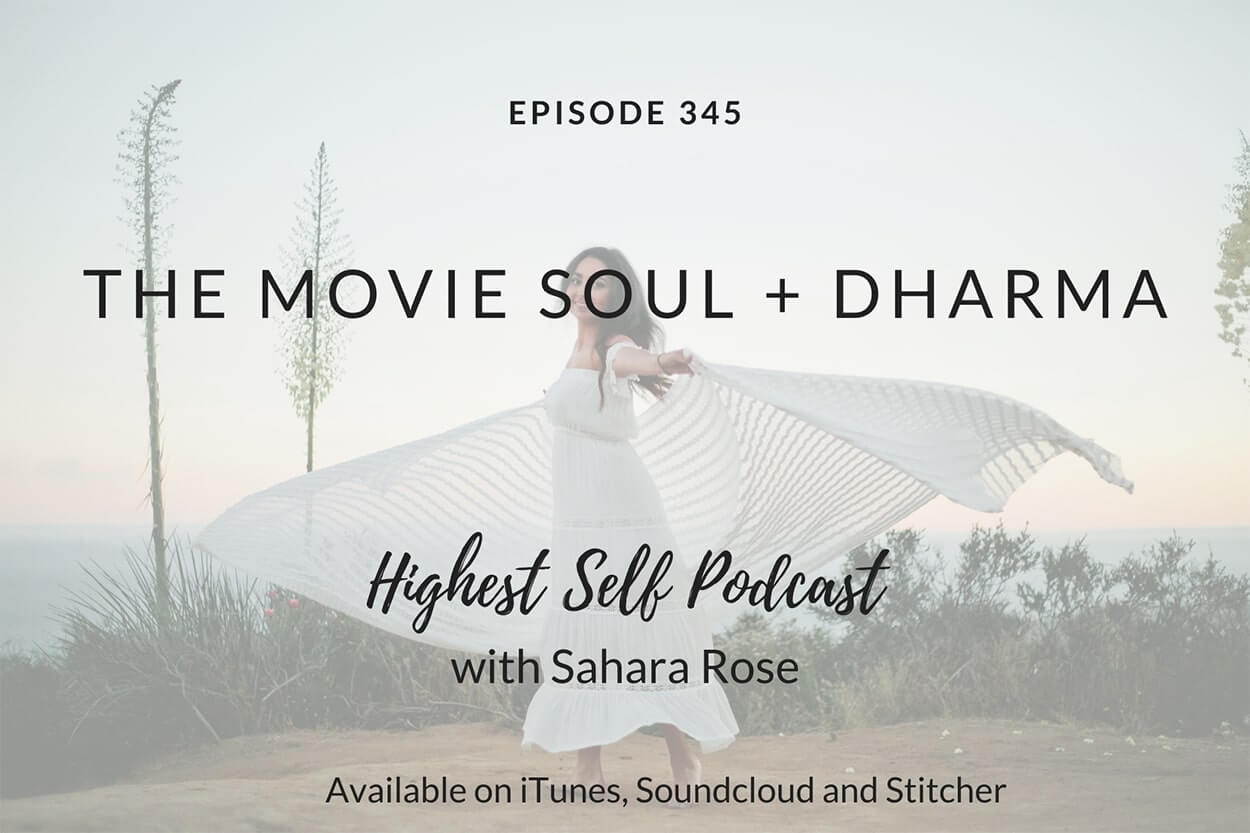345-The-Movie-Soul-Dharma-with-Sahara-Rose