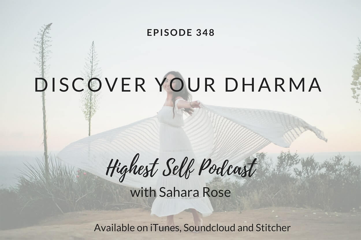 348-Discover-Your-Dharma-with-Sahara-Rose-1