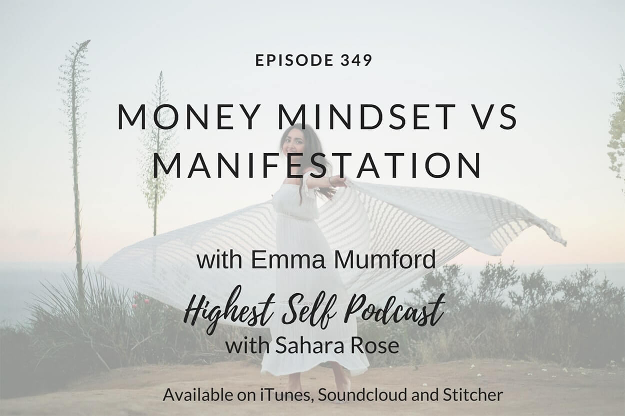 349-Money-Mindset-vs-Manifestation-with-Emma-Mumford