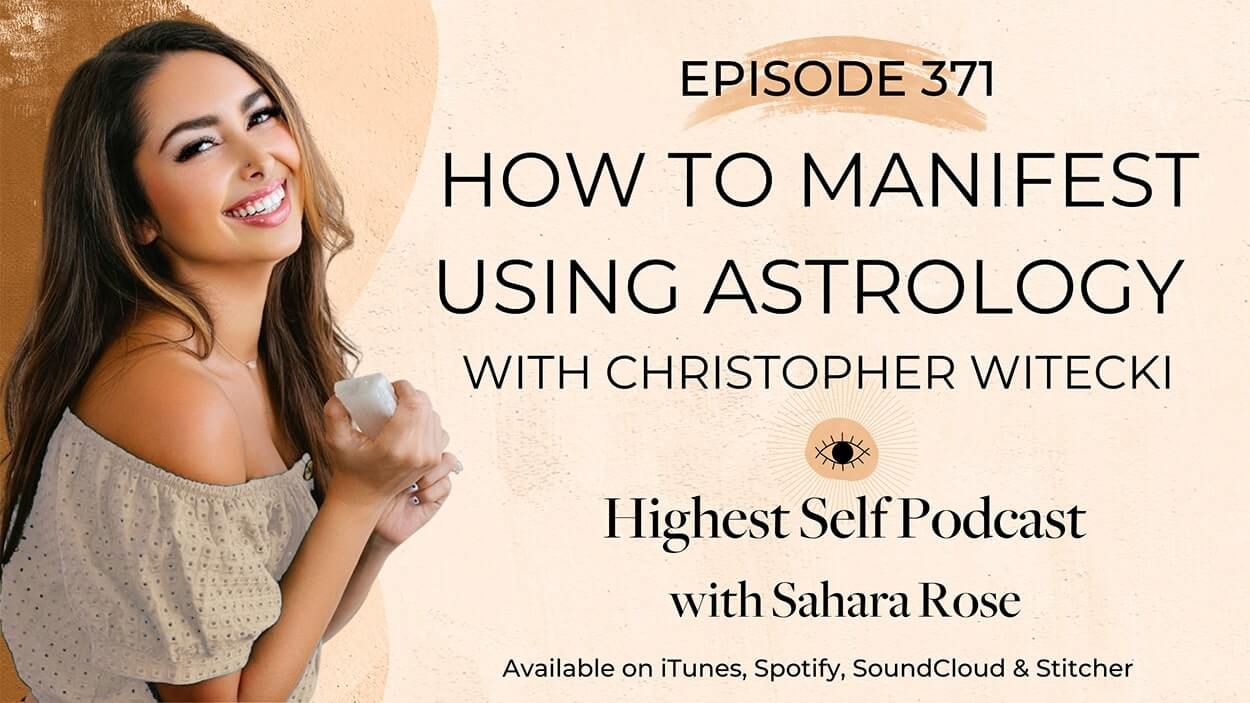 371-How-To-Manifest-Using-Astrology-with-Christopher-Witecki