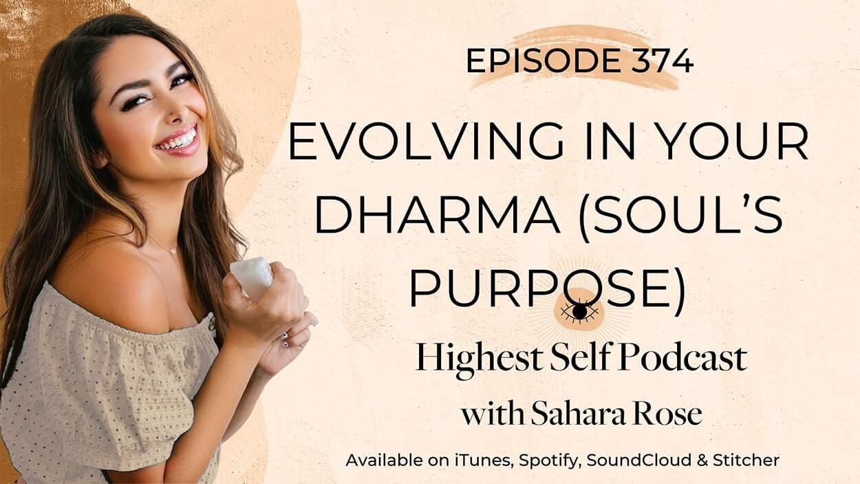 374-Evolving-In-Your-Dharma-Souls-Purpose-with-Sahara-Rose