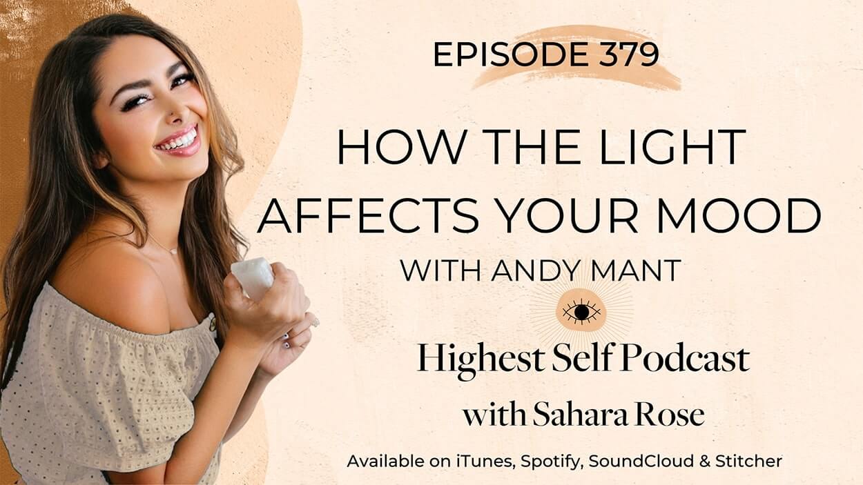 379-How-The-Light-Affects-Your-Mood-with-Andy-Mant
