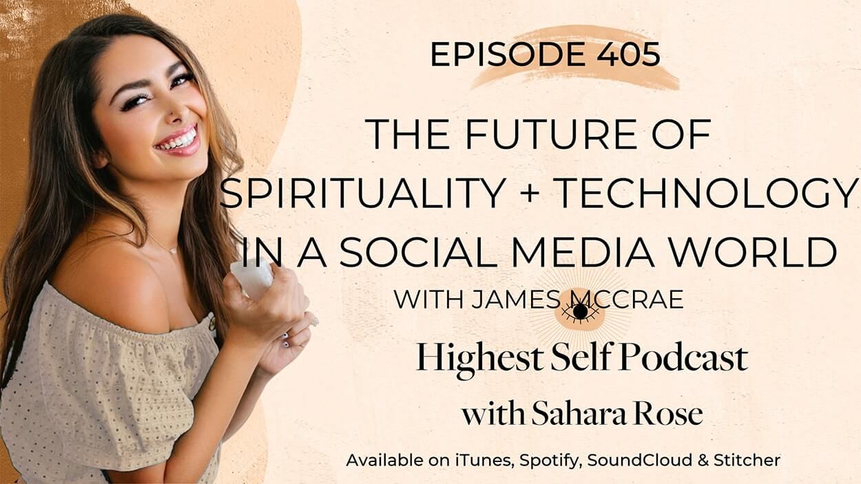 405-The-Future-of-Spirituality-Technology-in-a-Social-Media-World-with-James-McCrae