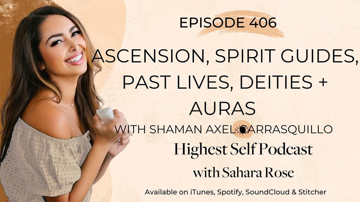 406-Ascension-Spirit-Guides-Past-Lives-Deities-Auras-with-Shaman-Axel-Carrasquillo