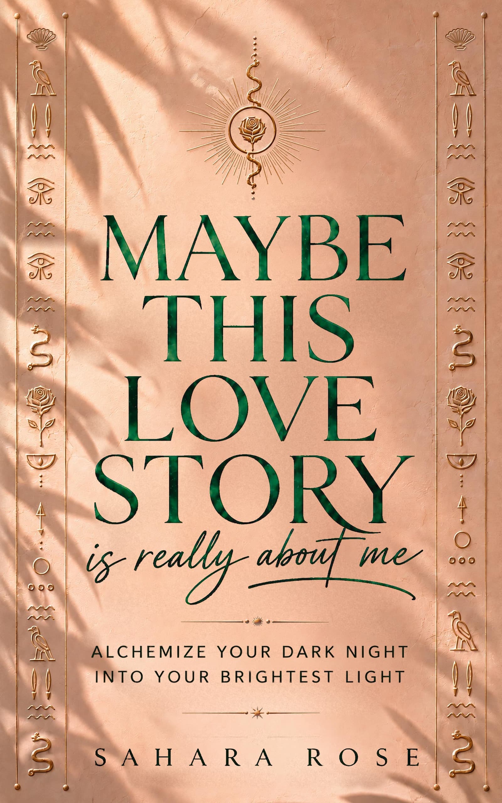 Maybe This Love Story Is Really About Me book cover by Sahara Rose